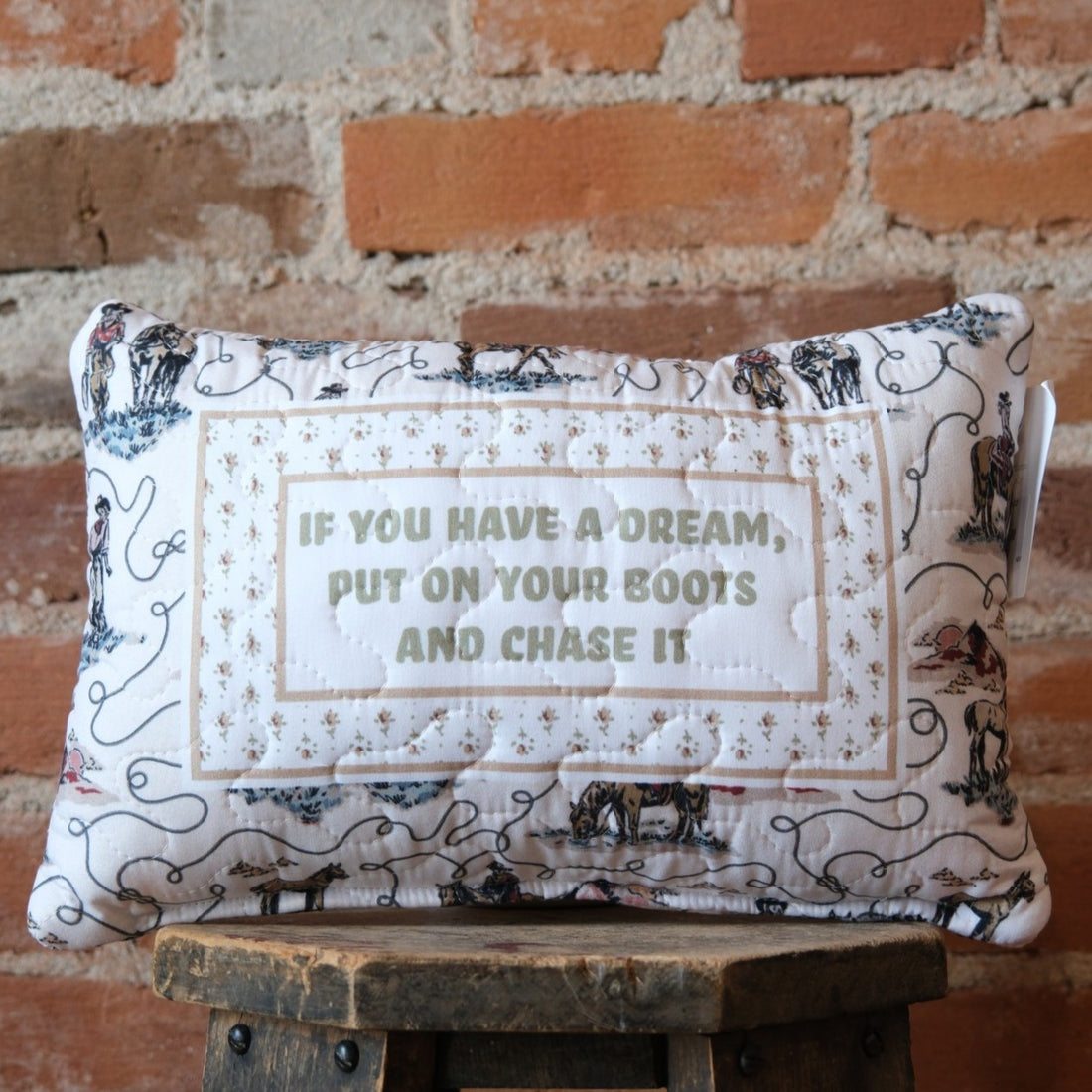 Ida Mae Home - If You Have A Dream 8x12 Quilted Pillow